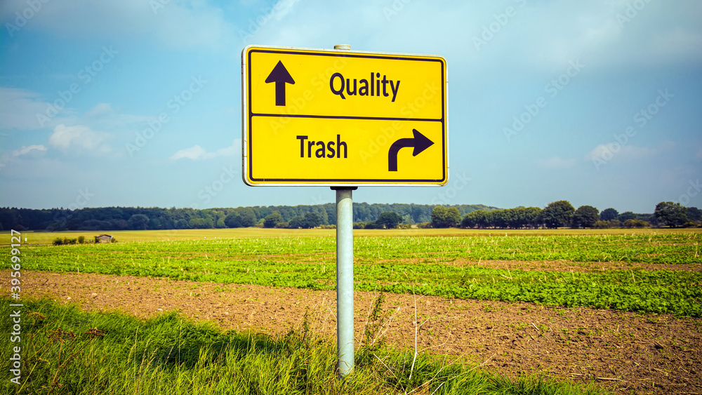 Street Sign to Quality versus Trash