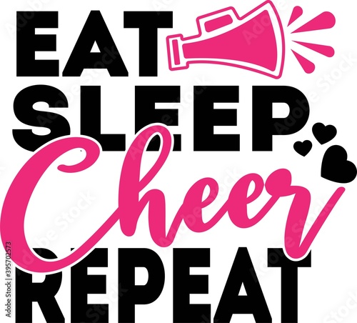 Eat Sleep Cheer Repeate on the white background. Vector illustration