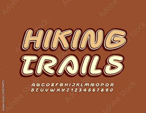 Vector trendy sign Hiking Trails. Retro style Font. Creative Alphabet Letters and Numbers set