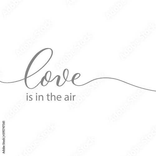Love is in the air vector hand lettering inscription isolated on white background. Valentine's Day typography.