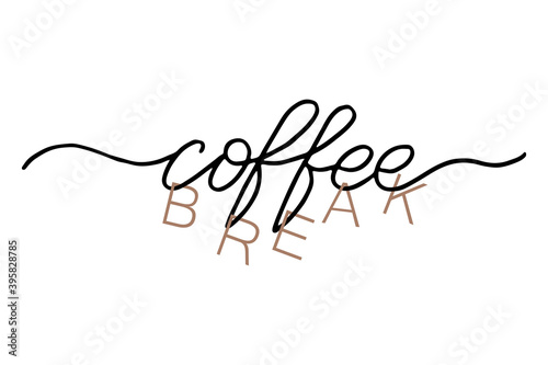 Coffee break postcard. Ink illustration. Modern brush calligraphy. Isolated on white background.