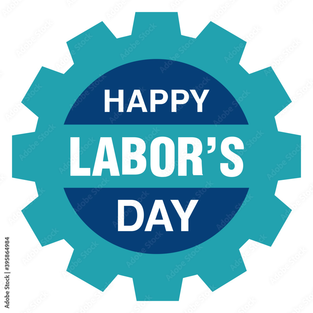 Happy Labor Day Happy Labor Day
