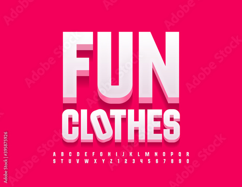 Vector modern emblem Fun Clothes. 3D White Font. Stylish Alphabet Letters and Numbers set