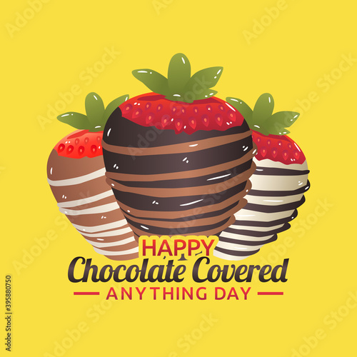 vector graphic of happy chocolate covered anything day good for chocolate covered anything day celebration. flat design. flyer design.flat illustration.