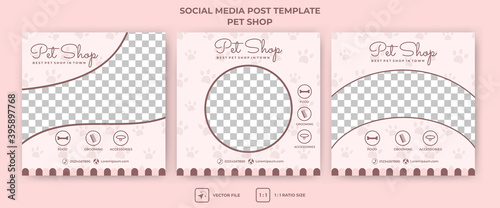 Set of editable square banner template. Pet shop social media post template design. Flat design vector with photo collage. Suitable for social media post, banner and web internet ads.