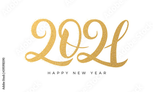 2021 Happy New Year. Vector golden text with gold glitter texture. Handwritten calligraphic print.