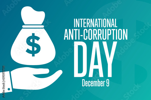 International Anti-corruption Day. December 9. Holiday concept. Template for background, banner, card, poster with text inscription. Vector EPS10 illustration.