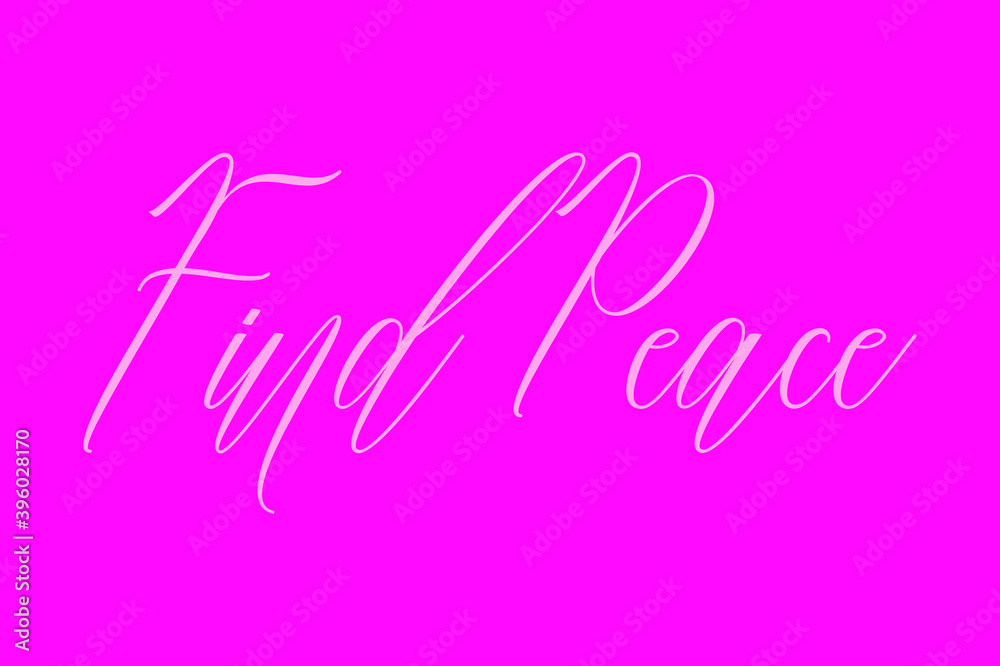 Find Peace Cursive Typography White Color Text On Dork Pink Background 