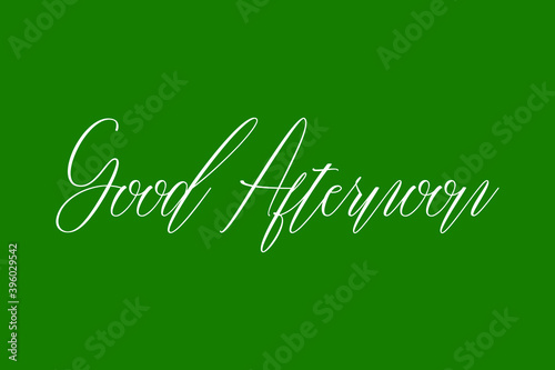 Good Afternoon Cursive Calligraphy White Color Text On Dork Green Background