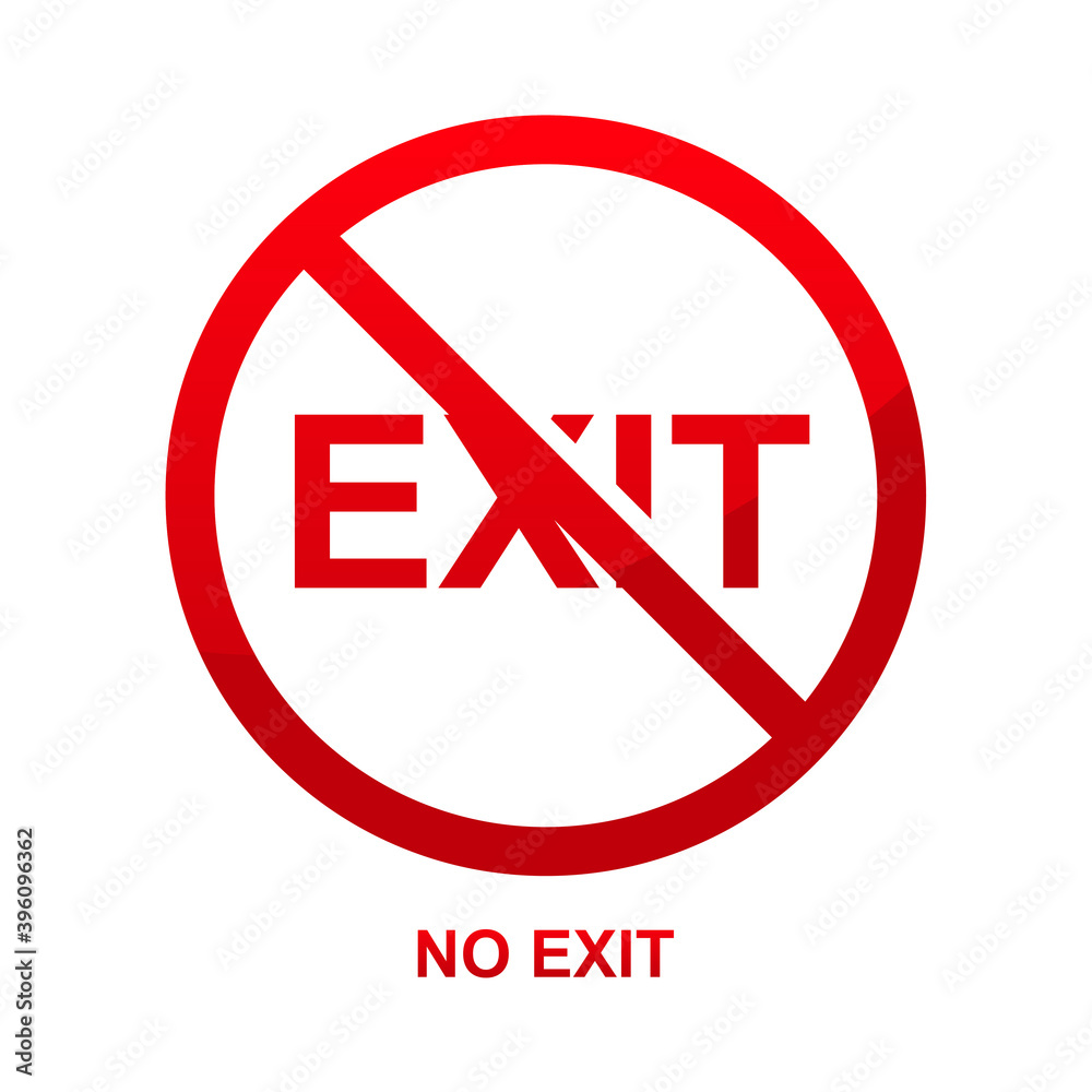 No exit sign isolated on white background vector illustration. No exit sign isolated on white background vector illustration.