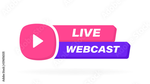 Live webcast geometric label with play button emblem. Logo design. Modern Vector illustration © NazArt