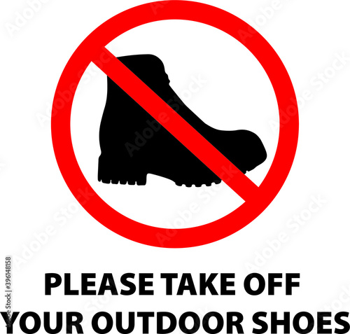 Please take off your outdoor shoes or do not enter with boots vector sign. Simple illustration for door entrance.