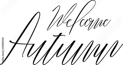 Welcome Autumn Calligraphy Black Color Text On White Background