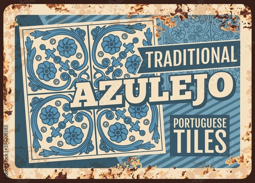 Portugal travel, azulejo tiles, metal plate rusty, vector retro poster. Portuguese ceramic tiles with national ornament pattern, Portugal culture and tradition symbol, European cities travel