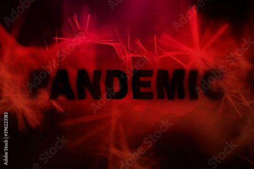 Tragic bloody red background, the word pandemic blurred in space