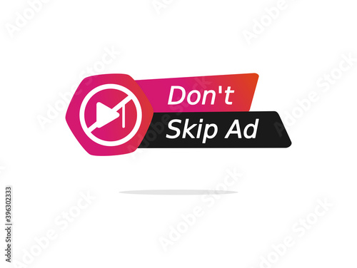 Don't skip ad button vector, icon for advertisement, website, video, and multimedia