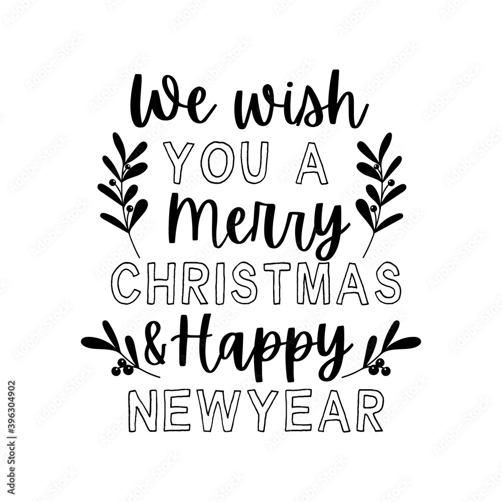 We wish you a Merry Christmas and Happy New Year hand written lettering