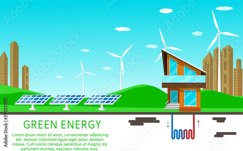 Green energy. Concept Solar, wind, geothermal energy, modern eco-home. Vector illustration.