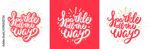Sparkle all the way. Merry Christmas vector lettering greeting card.