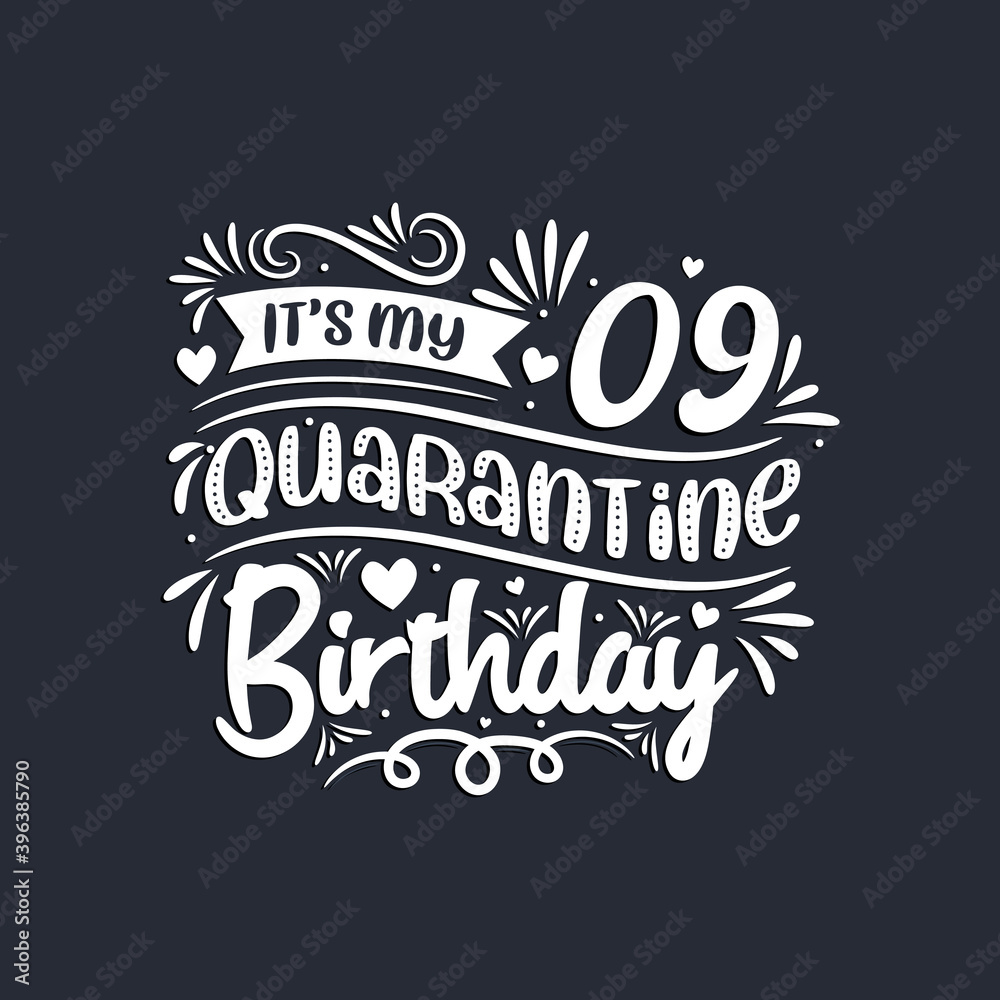 9th birthday celebration on quarantine, It's my 9 Quarantine birthday. 9th birthday celebration on quarantine, It's my 9 Quarantine birthday.