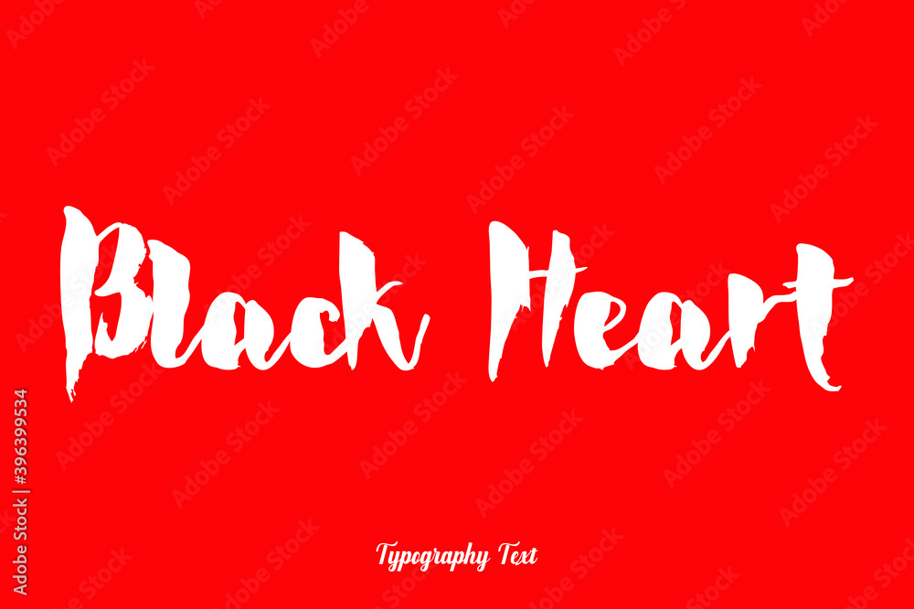 Naklejka Black Heart Bold Typography White Color Text On Red Background