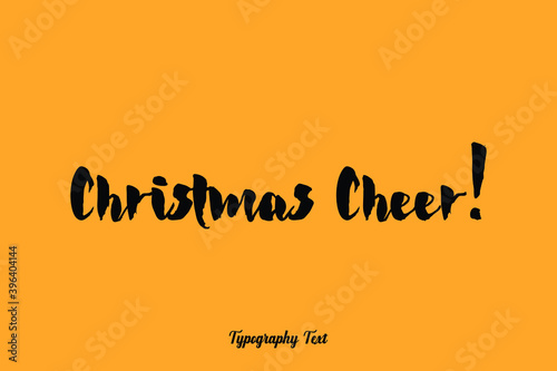 Christmas Cheer! Handwritten Bold Font Typography Text Food Quote
on Yellow Background