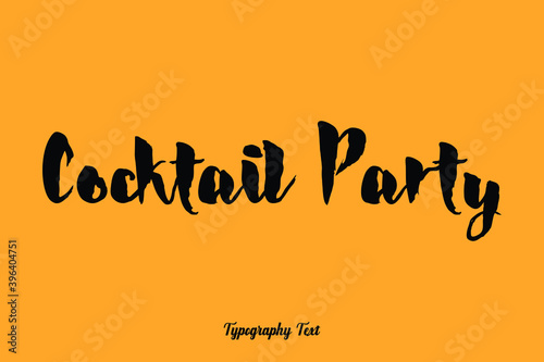 Cocktail Party Handwritten Bold Font Typography Text Food Quote
on Yellow Background