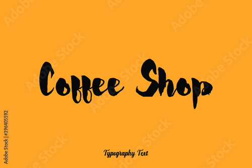 Coffee Shop Handwritten Bold Font Typography Text Food Quote
on Yellow Background
