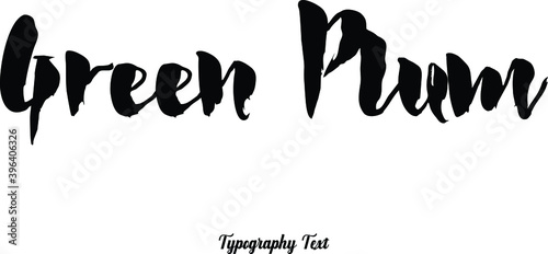 Green Plum Handwritten Font Typography Text Food Quote
