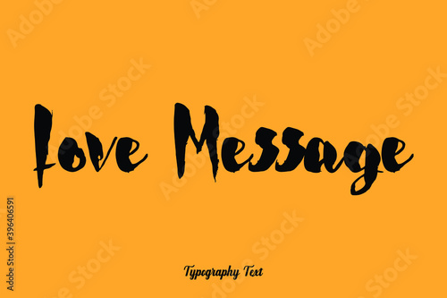 Love Message Handwritten Bold Font Typography Text on Yellow Background
