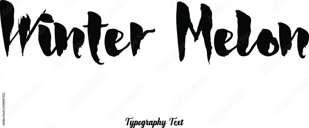 Obraz premium Winter Melon Handwritten Font Typography Text Food Quote