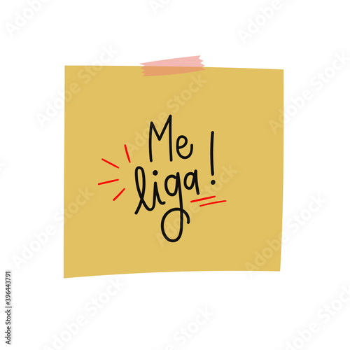 Me Liga! Call me! Brazilian Portuguese Hand Lettering Calligraphy on self-adhesive notes. Vector.
