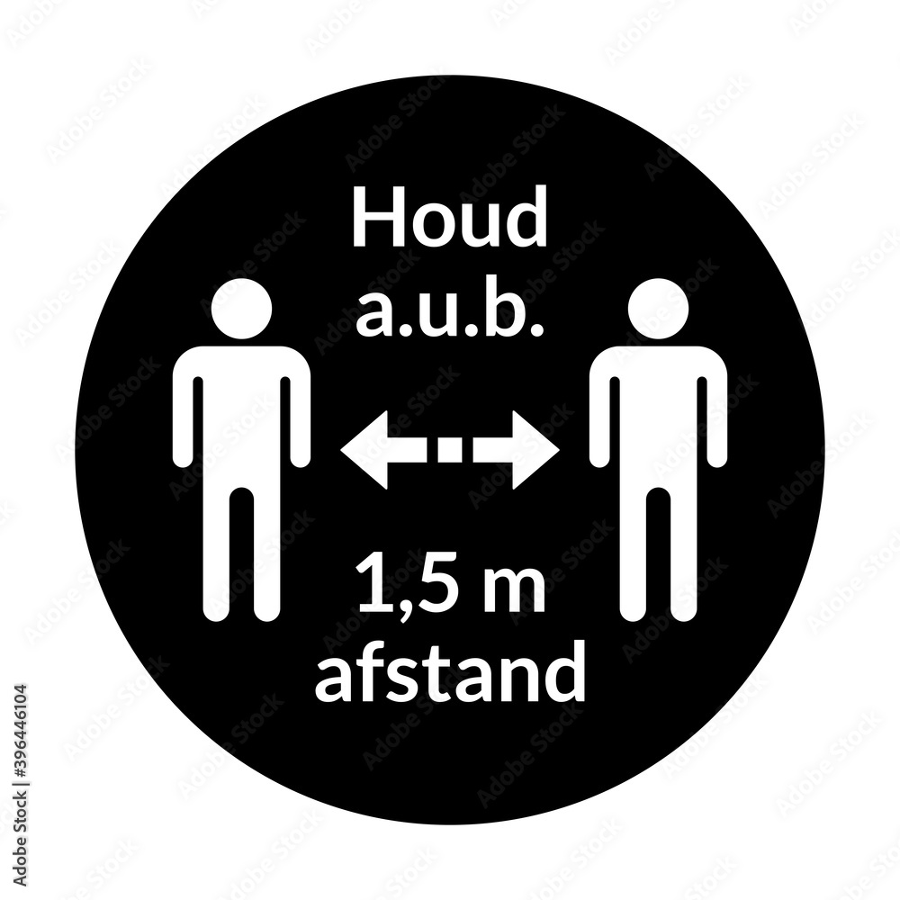 Houd a.u.b. 1,5 m afstand ( Houd a.u.b. 1,5 m afstand (