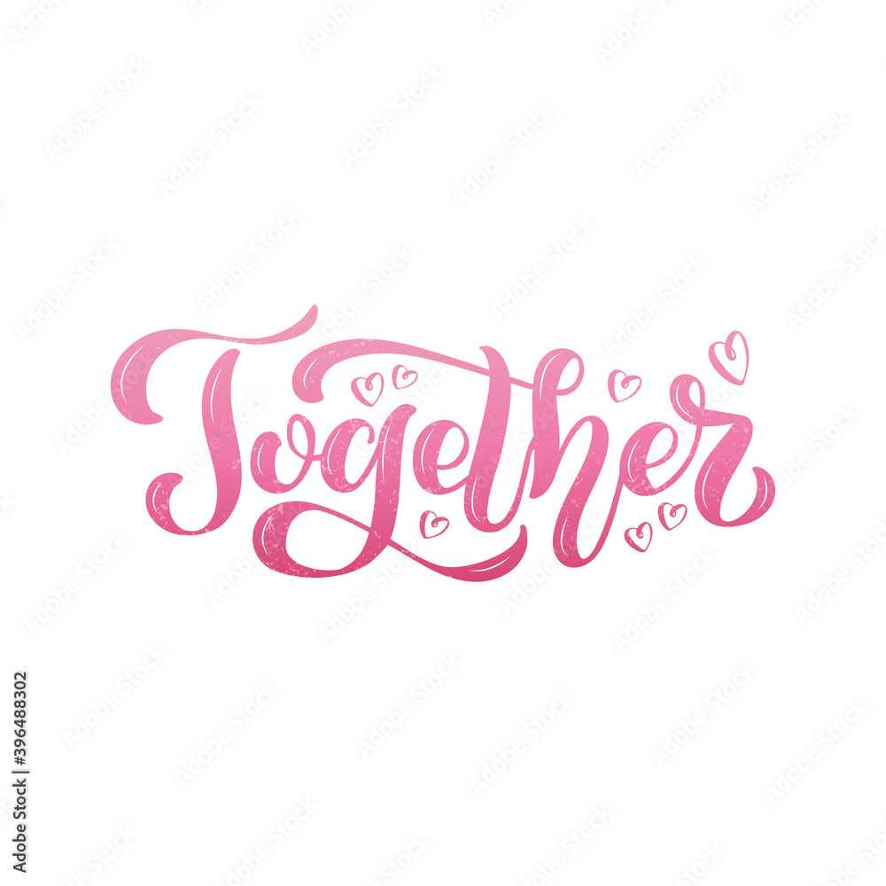 Vector illustration of together lettering for banner, postcard, poster, clothes, advertisement design. Handwritten text for template, signage, billboard, print, logo. Imitation of brush pen writing
