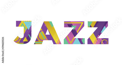 Photography Jazz Concept Retro Colorful Word Art Illustration