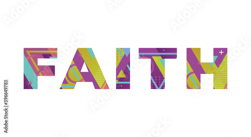 Faith Concept Retro Colorful Word Art Illustration
