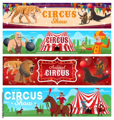 Circus show performers vector banners. Strongman, clown and juggler, wild animals, retro bicycle rider and horsemen characters on big top arena. Cartoon circus artists perform entertainment on scene