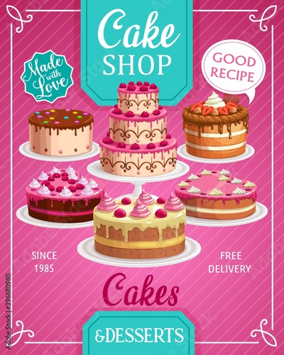 Cakes shop vector bakery, sweet confectionery production store, pastry bakery and patisserie pies. Hand decorated cakes with cream, strawberry, raspberry or topping cartoon free delivery promo poster