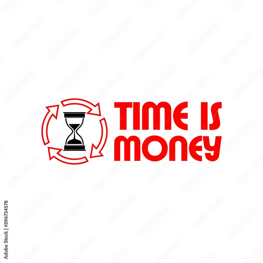 Text Time is money. Time concept with Sand clock icon isolated on white background Text Time is money. Time concept with Sand clock icon isolated on white background