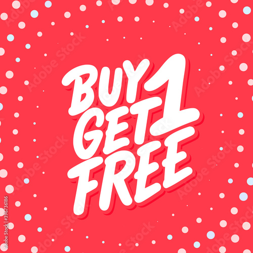 Buy one get one free. Vector banner.