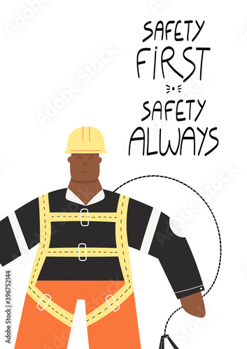 Safety first Safety always handwritten phrase poster and sticker design vector. Construction or factory worker wearing hard hat, safety harness, work clothing. Man ready to work at height