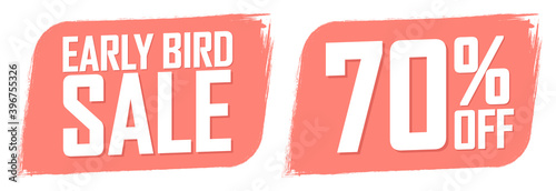 Early Bird Sale, 70% off, banners design template, discount tags, vector illustration