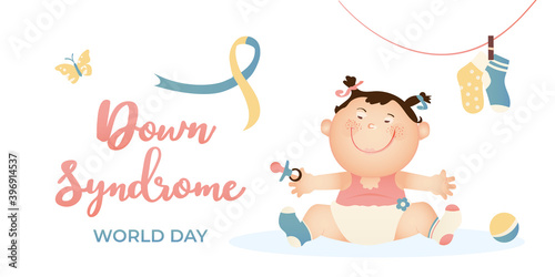 World Down Syndrome Day. Cute baby girl wearing odd colored socks. Greeting card or poster to support people with trisomy 21. Awareness ribbon, calligraphic lettering. Isolated on white background.