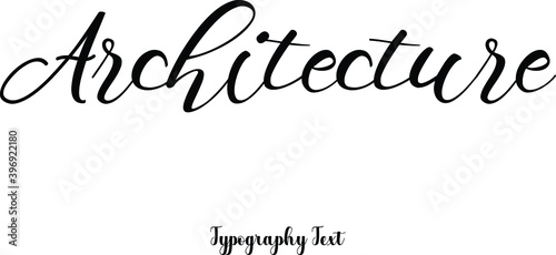 Architecture Cursive Calligraphy Text on White Background