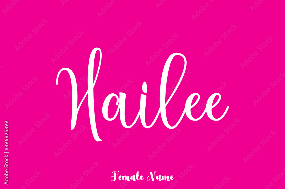 Hailee -Female Name Cursive Calligraphy White Color Text On Pink Background