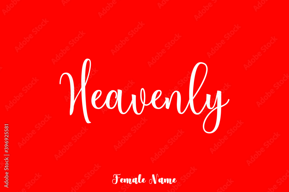 Heavenly.-Female Name Cursive Typography Phrase On Red Background Heavenly.-Female Name Cursive Typography Phrase On Red Background