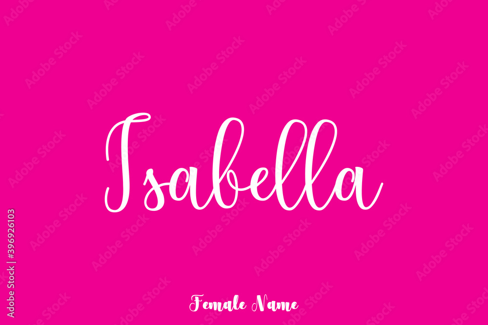 Isabella-Female Name Cursive Calligraphy White Color Text On Pink Background