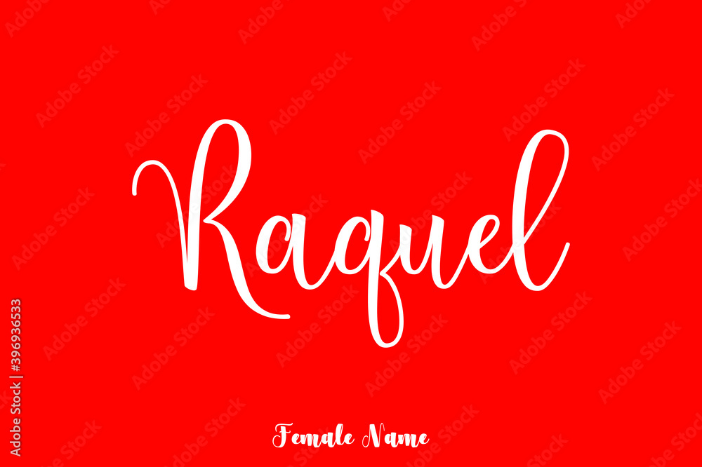 Raquel-Female Name Brush Calligraphy White Color Text On Red Background Raquel-Female Name Brush Calligraphy White Color Text On Red Background