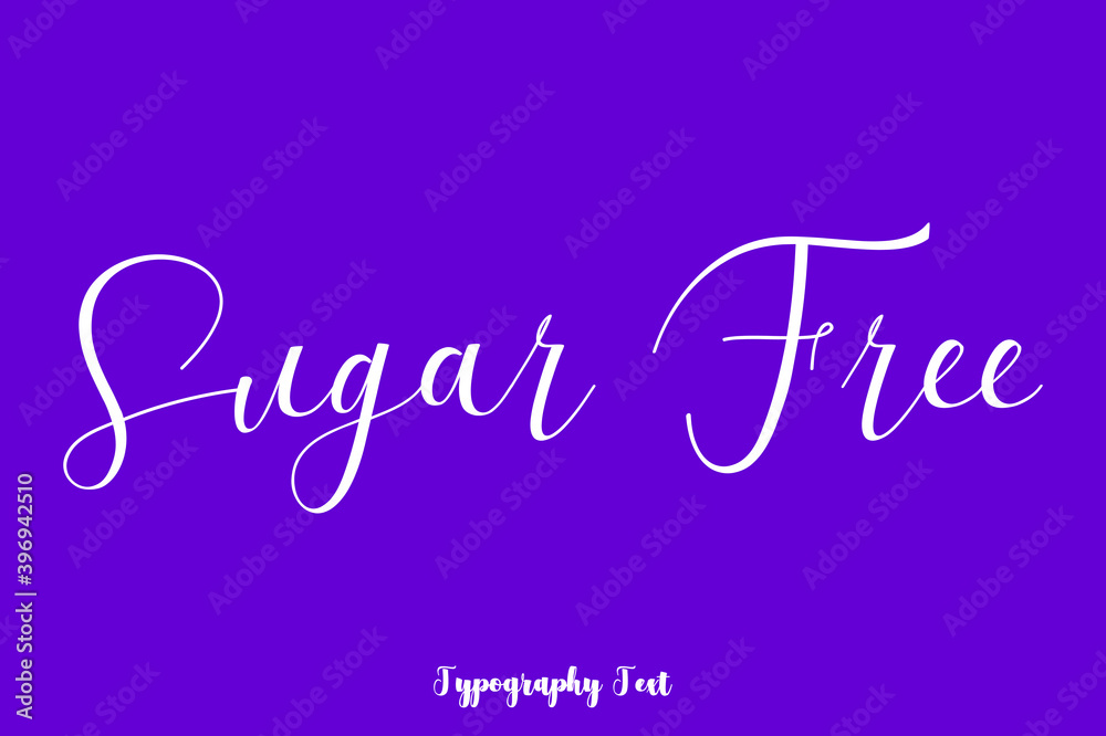 Sugar Free Hand lettering Cursive  Typography Phrase On Purple Background