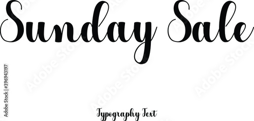 Sunday Sale Cursive Calligraphy Phrase On White Background